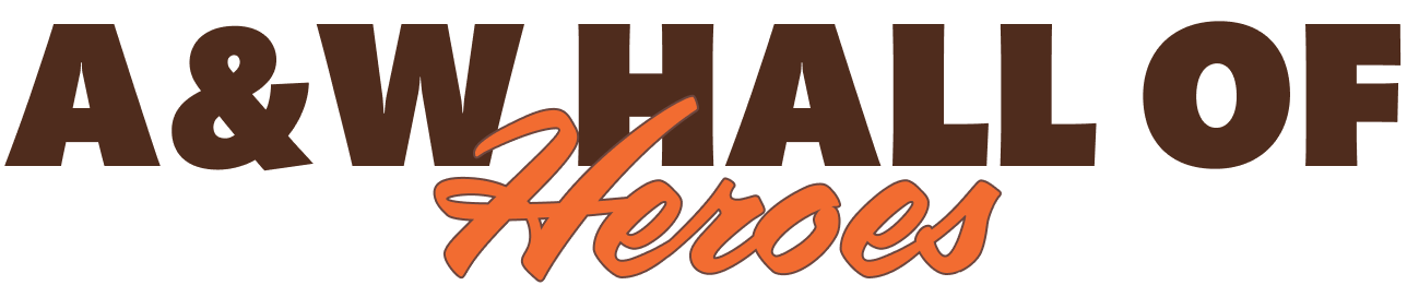 A&W Hall of Heroes